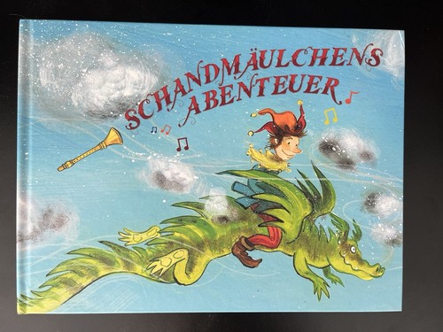 Schandmäulchens abenteuer - schandmäulchens,