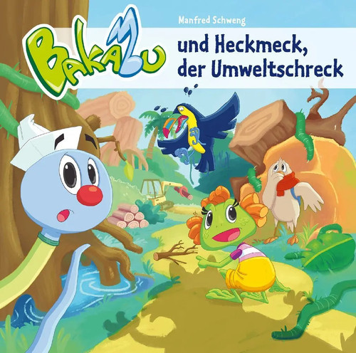 Bakabu und heckmeck der - bakabu,