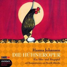Die hühneroper hör - hör-, und