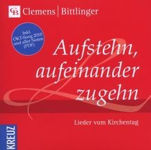 Aufstehn aufeinander zugehn - aufeinander,