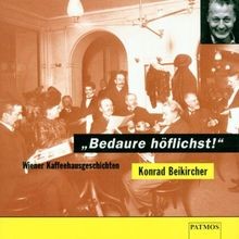Bedaure höflichst 1 - bedaure, höflichst!,