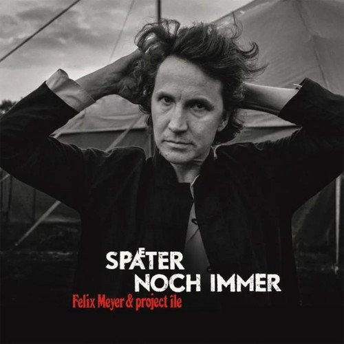 Felix meyer später - felix, noch