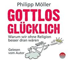 Gottlos glücklich - , (4cds)